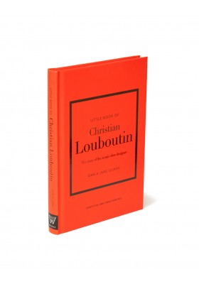 CHRISTIAN LOUBOUTIN The little book of Christian Louboutin by Darla-Jane Gilroy Bildband / Buch. NEU. 