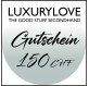 Luxurylove Gutschein Voucher Geschenkgutschein Code 150 CHF